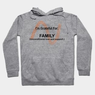 I AM GRATEFUL FOR FAMILY Hoodie